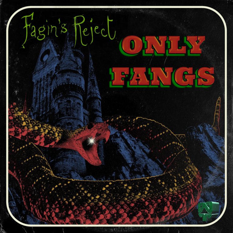 Only Fangs – Fagins Reject OUT NOW!!