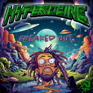 Freaked Out – Hyperdrine
